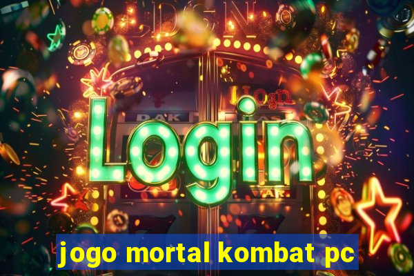 jogo mortal kombat pc